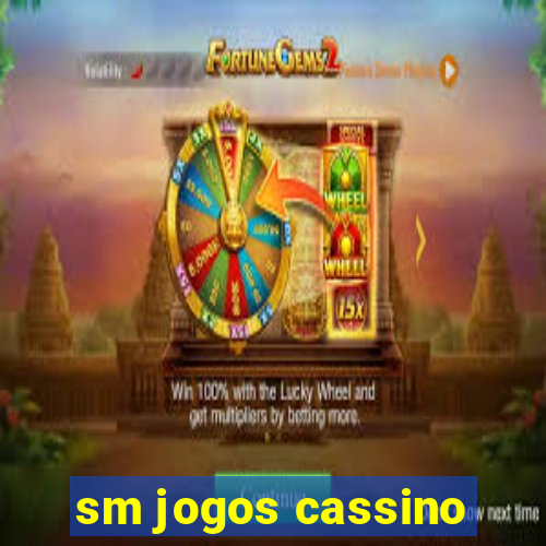 sm jogos cassino